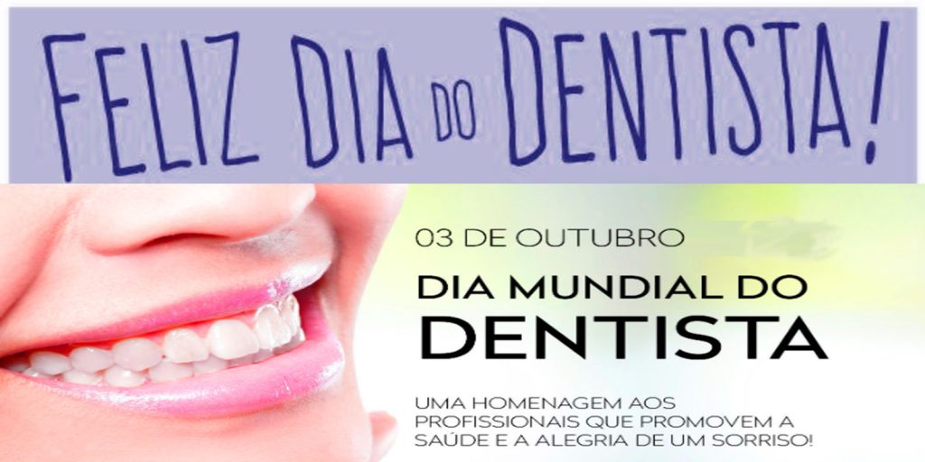 Mensagem Dia do Dentista - Feliz dia 25 de Outubro, textos e frases